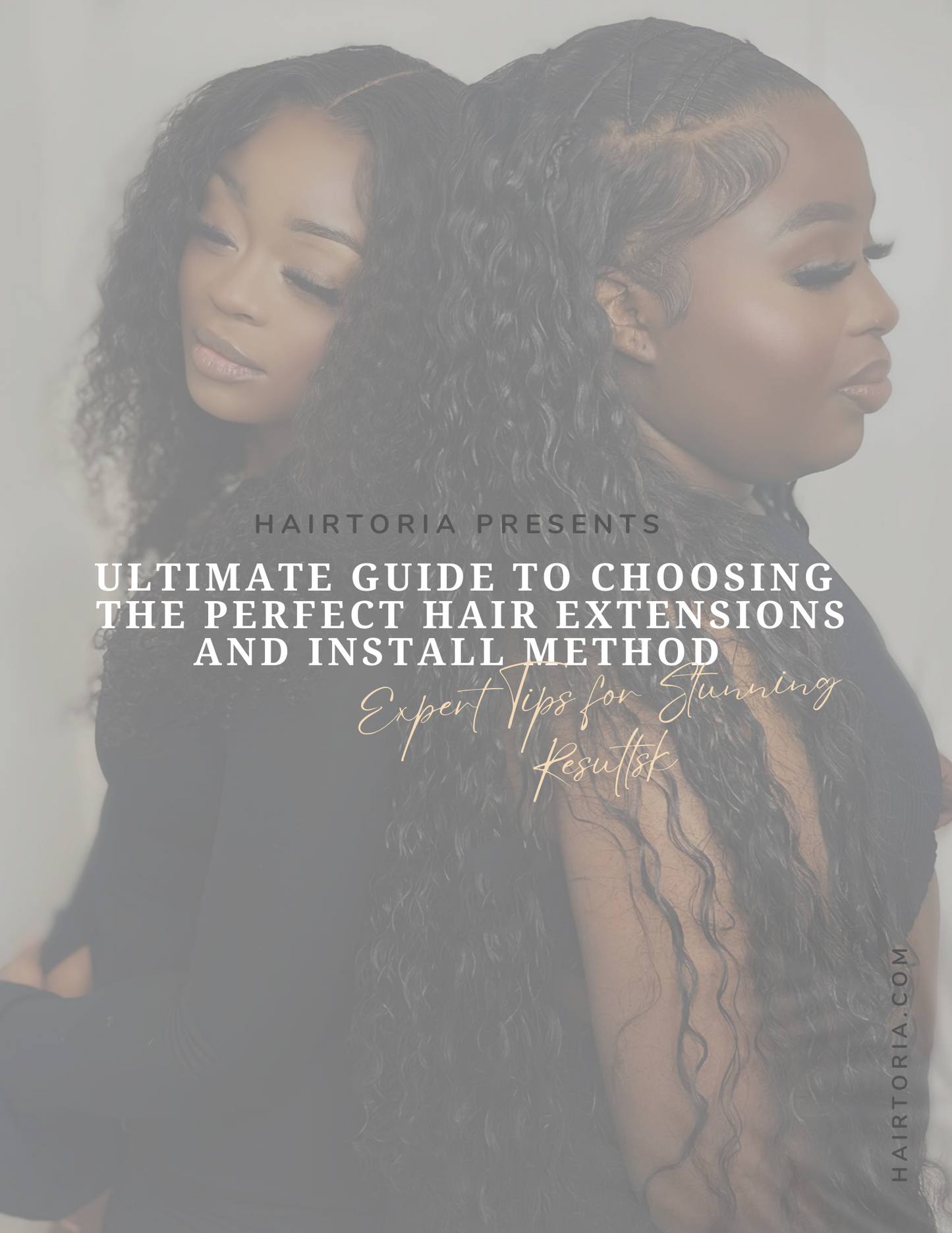 Ultimate Guide to Choosing the Perfect Hair Extensions and Install Method